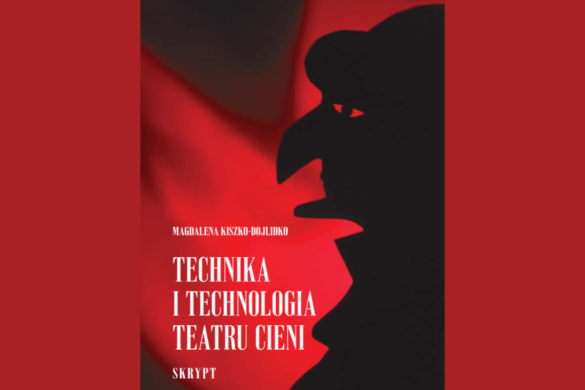 Okładka książki: na czerwonym tle na biało nazwisko autorki książki – Magdalena Kiszko-Dojlidko i tytuł: Technika i technologia teatru cieni. Skrypt. Z prawej strony zarys czarnej cieniowej postaci z profilu. Jest w kapeluszu i ma wydatny nos.