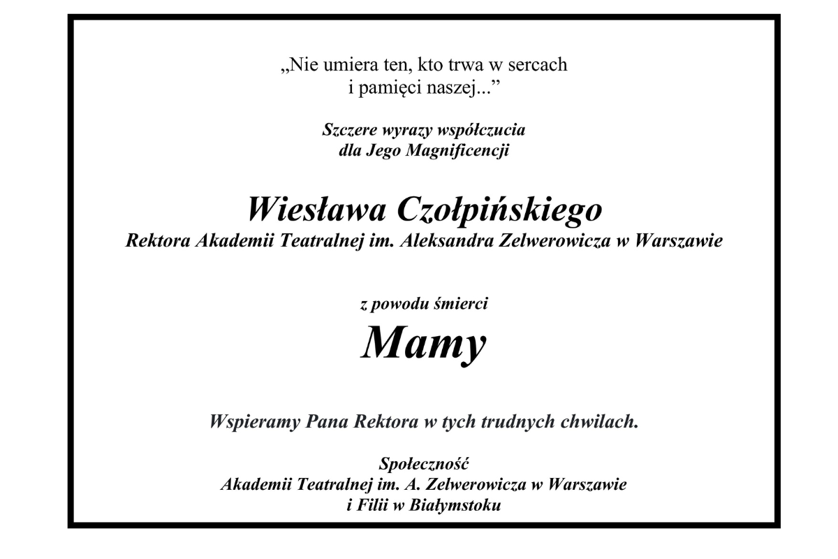 Kondolencje dla Rektora Wiesława Czołpińskiego z powodu śmierci mamy.