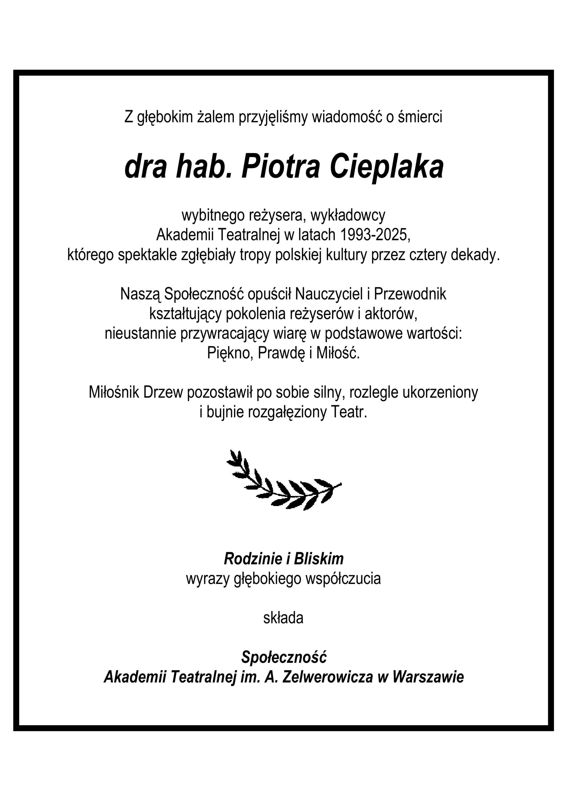 Nekrolog Piotra Cieplaka.